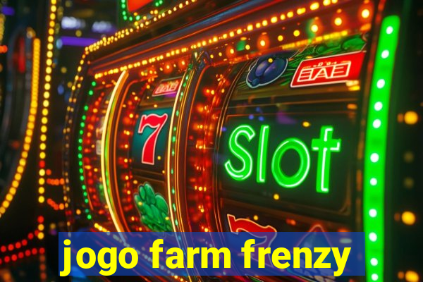 jogo farm frenzy